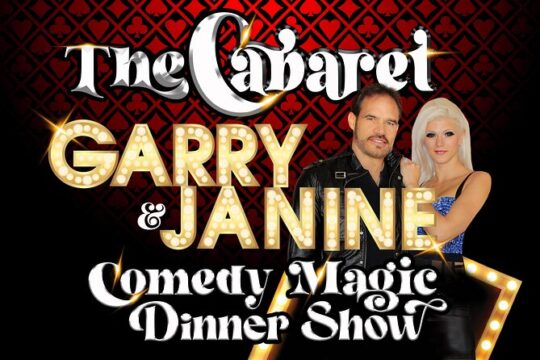 'The Cabaret' Garry & Janine Magic & Comedy Dinner Show