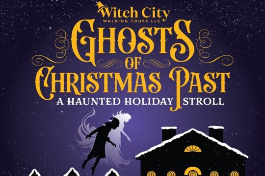 Ghosts of Christmas Past a Haunted Holiday Stroll in Salem