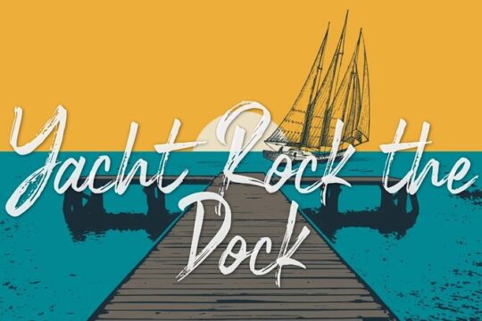 Yacht Rock the Dock Ambrosia and Friends