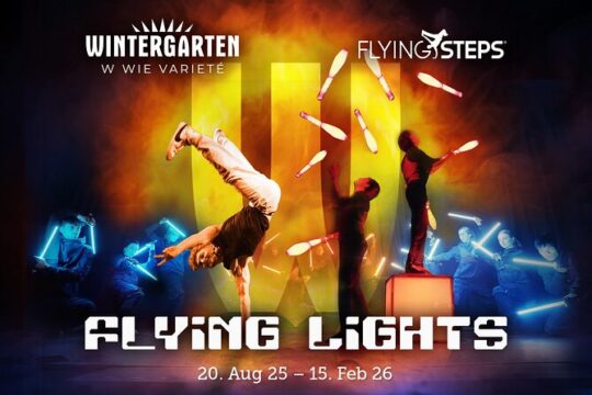 Wintergarten Varieté "FLYING LIGHTS" incl. Flying Steps