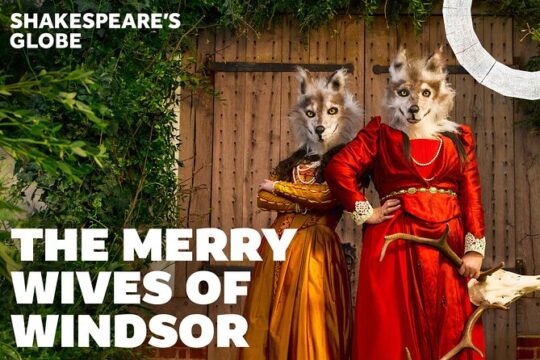 London Theatre: The Merry Wives of Windsor